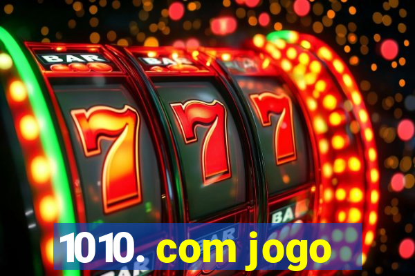 1010. com jogo